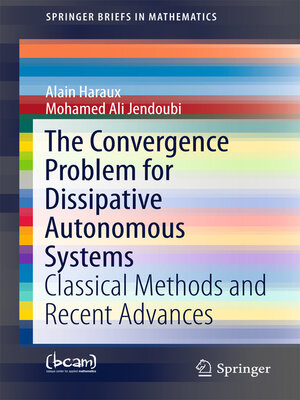 cover image of The Convergence Problem for Dissipative Autonomous Systems